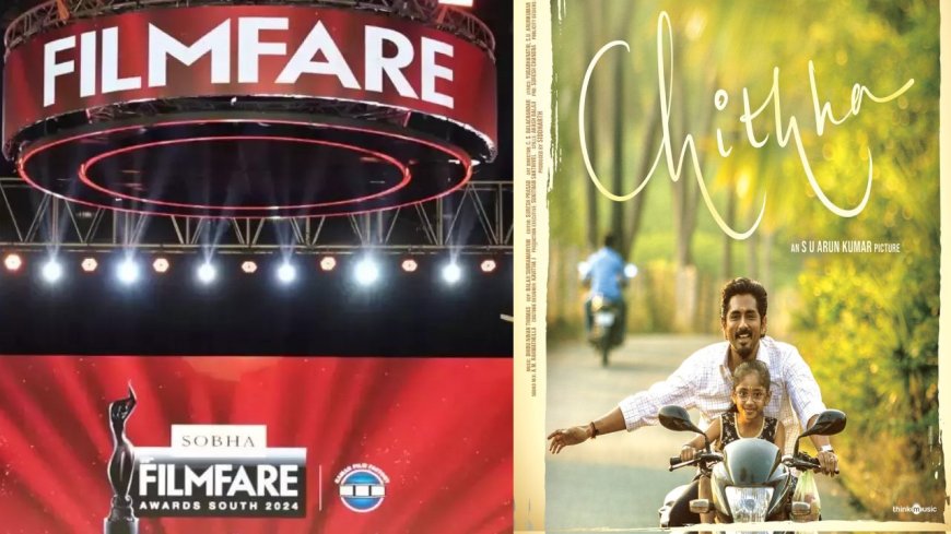 Filmfare Awards 2024: பிலிம்பேரில் மாஸ் காட்டிய 'சித்தா' படம்.. 7 விருதுகளை தட்டித் தூக்கி அசத்தல்!