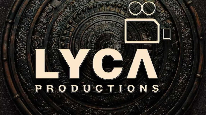 Lyca Productions: ரசிகர்களுக்கு அதிர்ச்சி அப்டேட் கொடுத்த லைகா... இது என்ன புது பஞ்சாயத்து!