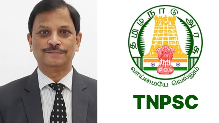 TNPSC: டிஎன்பிஎஸ்சி தலைவர் நியமனம்... முடிவுக்கு வந்தது ஆளுநர் - தமிழ்நாடு அரசு மோதல்!