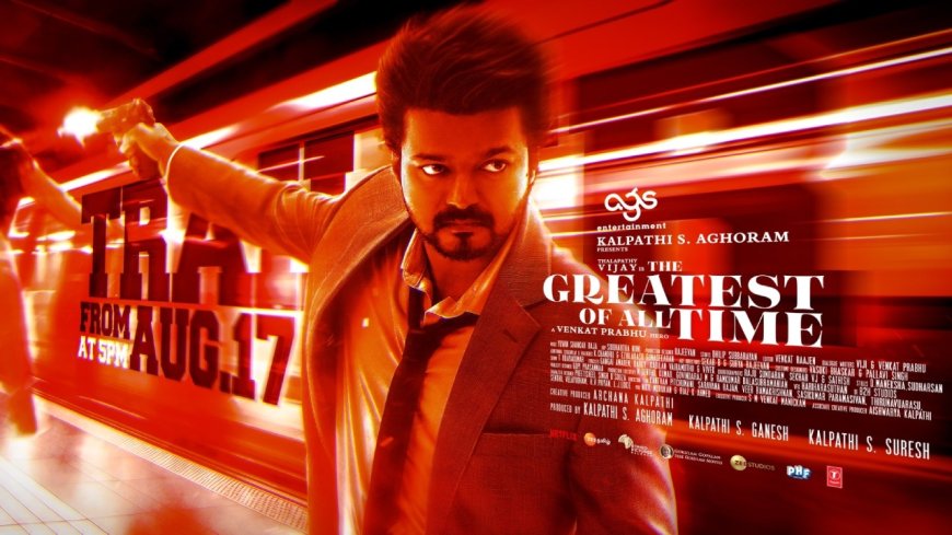 The GOAT Movie Trailer Release Date : இதோ ’கோட்’ படத்தின் ட்ரெய்லர் அப்டேட்.. தயாரான தளபதி ரசிகர்கள்..