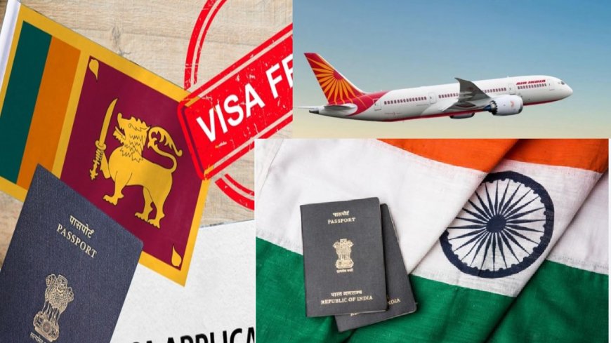 VISA Free To Visit Sri Lanka : இலங்கைக்கு செல்ல விசா தேவையில்லை.. 35 நாடுகளைச் சார்ந்த பயணிகள் இனி போகலாம் ஜாலியா