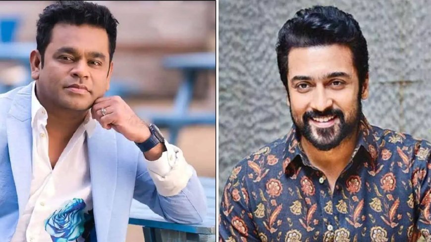 Suriya 45: மீண்டும் இணையும் சூர்யா – ஏஆர் ரஹ்மான் கூட்டணி... சர்ப்ரைஸ்ஸாக இணையும் அந்த இயக்குநர்!